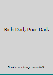 Rich Dad, Poor Dad.