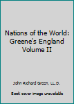 Hardcover Nations of the World: Greene's England Volume II Book