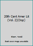 Hardcover 20th Cent Amer Lit (Vol. 2)(Oop) Book