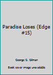 Paperback Paradise Loses (Edge #15) Book