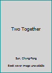 Paperback Two Together Book