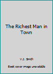 Hardcover The Richest Man in Town Book