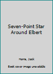Hardcover Seven-Point Star Around Elbert Book