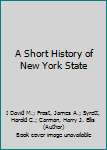 Hardcover A Short History of New York State Book