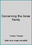 Concerning the Jones Family