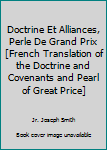 Hardcover Doctrine Et Alliances, Perle De Grand Prix [French Translation of the Doctrine and Covenants and Pearl of Great Price] Book