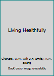 Hardcover Living Healthfully Book