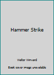 Unknown Binding Hammer Strike Book