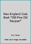 Paperback New England Cook Book *300 Fine Old Recipes* Book
