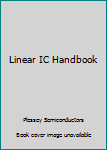 Paperback Linear IC Handbook Book