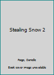 Hardcover Stealing Snow 2 Book