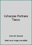 Unknown Binding Xsharpes Fortress Tesco Book