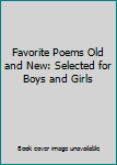 Favorite Poems Old & New Selected for Bo