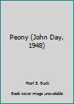 Hardcover Peony (John Day, 1948) Book