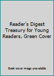 Hardcover Reader's Digest Treasury for Young Readers, Green Cover Book