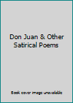 Hardcover Don Juan & Other Satirical Poems Book