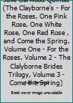 Hardcover Julie Garwood Quintet (The Clayborne's - For the Roses, One Pink Rose, One White Rose, One Red Rose , and Come the Spring, Volume One - For the Roses, Volume 2 - The Clalyborne Brides Trilogy, Volume 3 - Come the Spring) Book