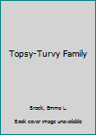 The Topsy-Turvy Family