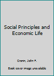 Hardcover Social Principles and Economic Life Book