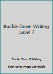 Buckle Down Writing Level 7