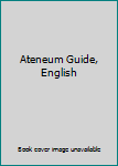 Unknown Binding Ateneum Guide, English Book