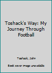 Paperback Toshack's Way: My Journey Through Football Book