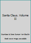 Hardcover Santa Claus. Volume II Book