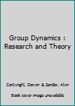 Hardcover Group Dynamics : Research and Theory Book