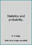 Statistics and probability,