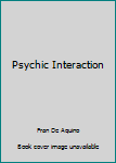 Hardcover Psychic Interaction Book