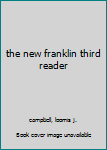 Hardcover the new franklin third reader Book