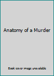 Anatomy of a Murder