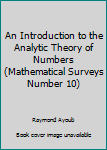 Introduction to the Analytic Theory of Numbers