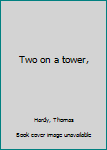 Hardcover Two on a tower, Book