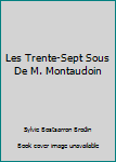 Hardcover Les Trente-Sept Sous De M. Montaudoin Book