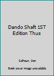 Mass Market Paperback Dando Shaft 1ST Edition Thus Book