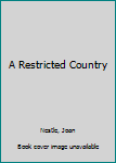 Hardcover A Restricted Country Book