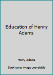 Paperback Education of Henry Adams Book