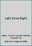 Hardcover Let's Drive Right Book