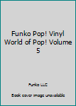 Funko Pop! Vinyl World of Pop! Volume 5