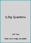 Paperback Q Big Questions Book