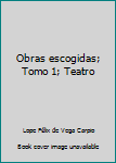 Leather Bound Obras escogidas; Tomo 1; Teatro Book