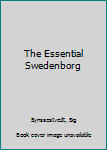 Paperback The Essential Swedenborg Book