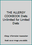 Paperback THE ALLERGY COOKBOOK Diets Unlimited for Limited Diets Book