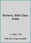 Hardcover Romans, Bible Class Notes Book