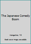 Hardcover The Japanese Comedy Boom Book