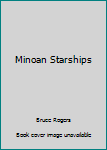 Hardcover Minoan Starships Book