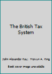 Hardcover The British Tax System Book