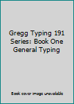 Hardcover Gregg Typing 191 Series: Book One General Typing Book