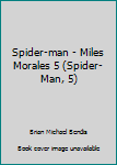 Spider-Man: Miles Morales Vol. 5